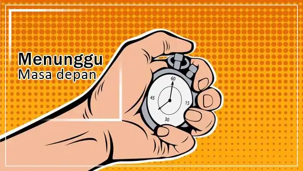 Menunggu Masa Depan