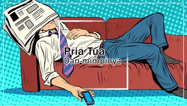 Pria Tua dan Mimpinya
