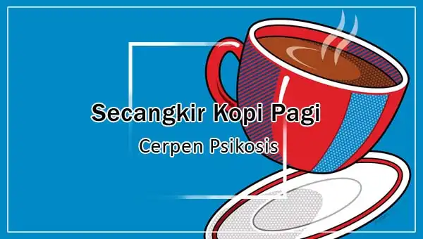 Secangkir Kopi Pagi
